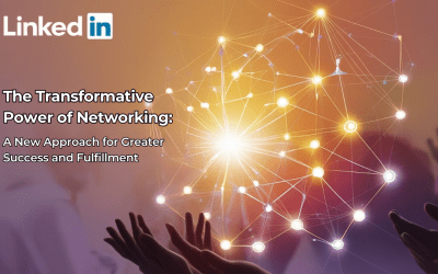 Networking: A New Approach for Greater Success and Fulfillment